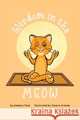 Wisdom in the MEOW Kimberly Fleck 9781637650509 Halo Publishing International - książka