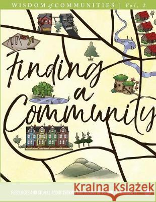 Wisdom of Communities 2: Finding a Community: Resources and Stories about Seeking and Joining Intentional Community Communities Magazine Sky Blue Allen Butcher 9780999588512 Fellowship for Intentional Community - książka