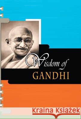 Wisdom of Gandhi Prashant Gupta 9788184305753 Prabhat Prakashan Pvt Ltd - książka