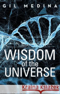 Wisdom of the Universe Gil Medina 9781480839915 Archway Publishing - książka