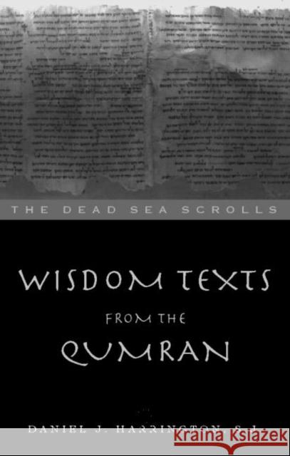 Wisdom Texts from Qumran Daniel J. Harrington S. J. Harringto 9780415139076 Routledge - książka