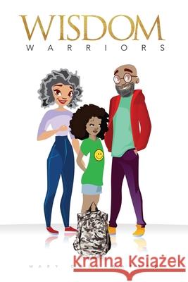 Wisdom Warriors Mary Cole Watson 9781082732089 Independently Published - książka
