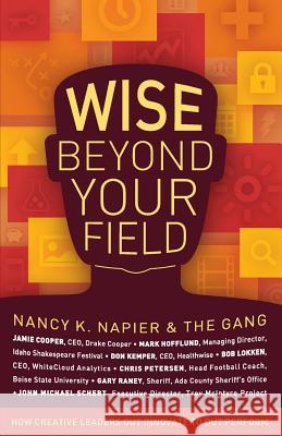 Wise Beyond Your Field Nancy K. Napier John Michael Schert Gary Raney 9780985530525 Boise State University CCI Press - książka