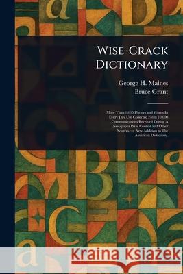 Wise-Crack Dictionary George H. Maines Bruce Grant 9781025254203 Anson Street Press - książka