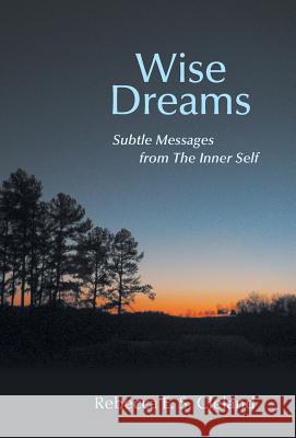 Wise Dreams: Subtle Messages from the Inner Self Cleland, Rebecca E. S. 9781452577821 Balboa Press - książka