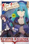 Wise Man's Grandchild 10 Yoshida, Tsuyoshi, Ogata, Shunsuke 9783842083769 Tokyopop