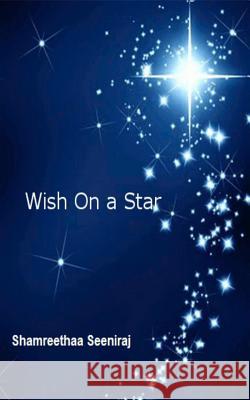 Wish On A Star Seeniraj, Shamreethaa 9781499211337 Createspace - książka