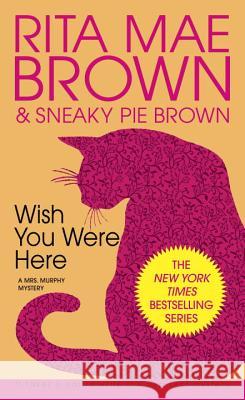 Wish You Were Here Rita Mae Brown 9780553287530 Bantam Books - książka