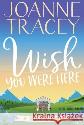 Wish You Were Here Joanne Tracey 9780645073553 Joanne Tracey - książka