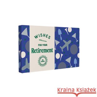 Wishes for Your Retirement: 50 Cards  9781797228846 Chronicle Books - książka