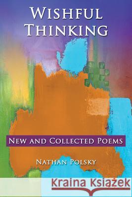 Wishful Thinking Nathan Polsky 9781939237385 Suncoast Digital Press, Incorporated - książka