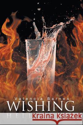 Wishing Hell Water Valencia Barnes 9781634176835 Page Publishing, Inc. - książka