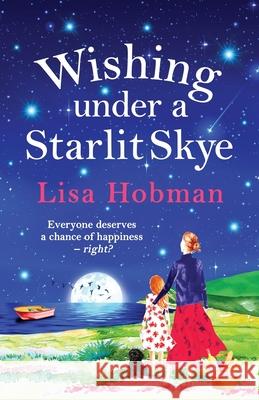 Wishing Under a Starlit Skye Lisa Hobman 9781800488960 Boldwood Books Ltd - książka