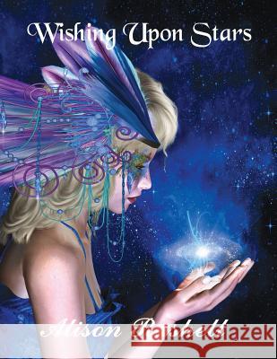 Wishing Upon Stars Alison Rashell 9781539824824 Createspace Independent Publishing Platform - książka