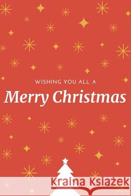 wishing you all a merry christmas Star Not 9781675010846 Independently Published - książka