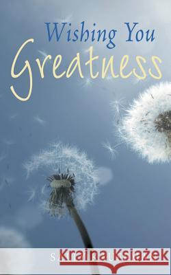 Wishing You Greatness Sally Kauffman 9781491790823 iUniverse - książka