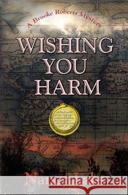 Wishing You Harm: A Brooke Roberts Mystery Nancy Labs 9781944280024 Parameter Publishing - książka