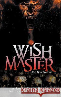 Wishmaster: The Novelization Christian Francis   9781959205265 Encyclopocalypse Publications - książka