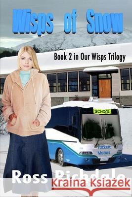Wisps of Snow Ross Richdale 9798771966458 Independently Published - książka