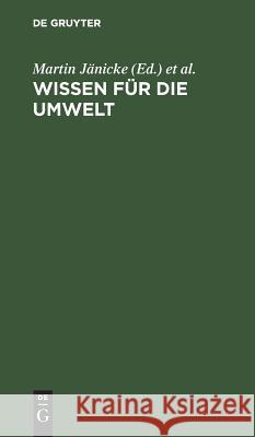 Wissen für die Umwelt Jänicke, Martin 9783110102703 Walter de Gruyter - książka