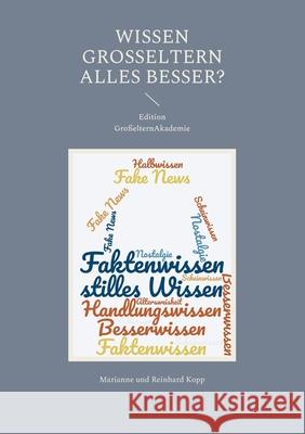 Wissen Großeltern alles besser? Marianne Und Reinhard Kopp 9783754333068 Books on Demand - książka