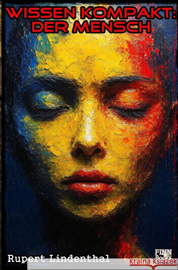 Wissen kompakt - Der Mensch Lindenthal, Rupert 9783819071652 epubli - książka