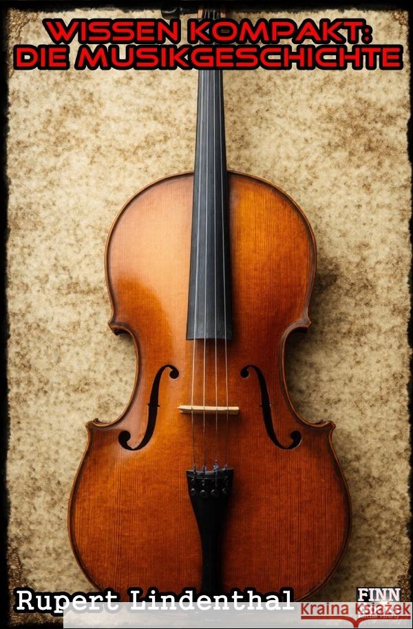 Wissen kompakt - Die Musikgeschichte Lindenthal, Rupert 9783819071546 epubli - książka