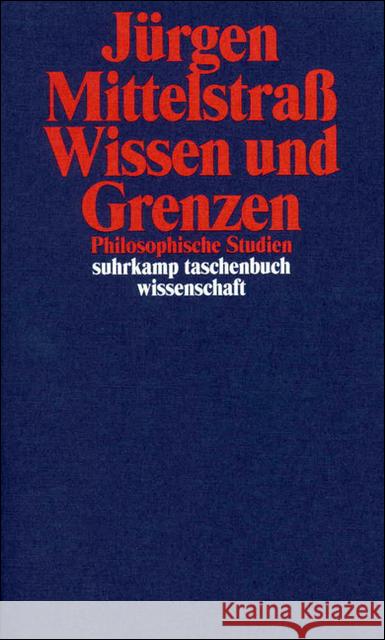 Wissen und Grenzen : Philosophische Studien Mittelstraß, Jürgen 9783518291665 Suhrkamp - książka