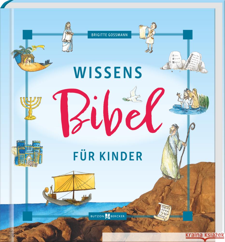 Wissensbibel für Kinder Goßmann, Brigitte 9783766636669 Butzon & Bercker - książka