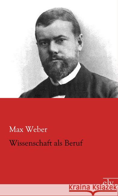 Wissenschaft als Beruf Weber, Max 9783862679980 Europäischer Literaturverlag - książka