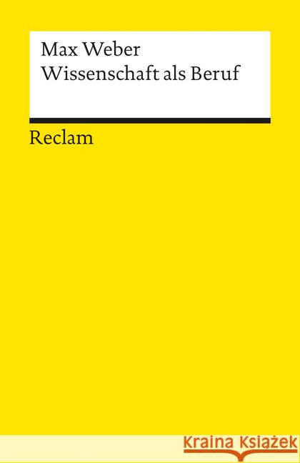 Wissenschaft als Beruf : Nachw. v. Friedrich Tenbruck Weber, Max   9783150093887 Reclam, Ditzingen - książka