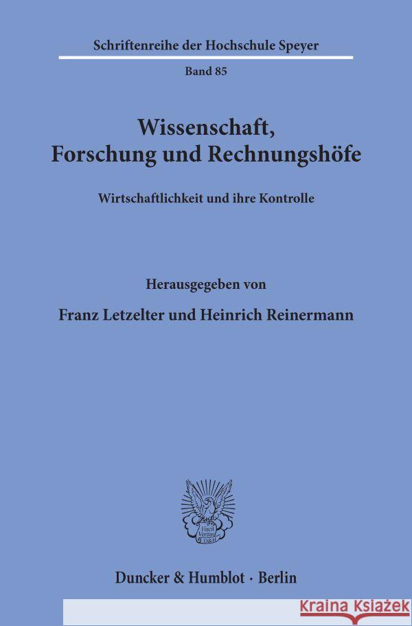 Wissenschaft, Forschung Und Rechnungshofe: Wirtschaftlichkeit Und Ihre Kontrolle Letzelter, Franz 9783428050772 Duncker & Humblot - książka