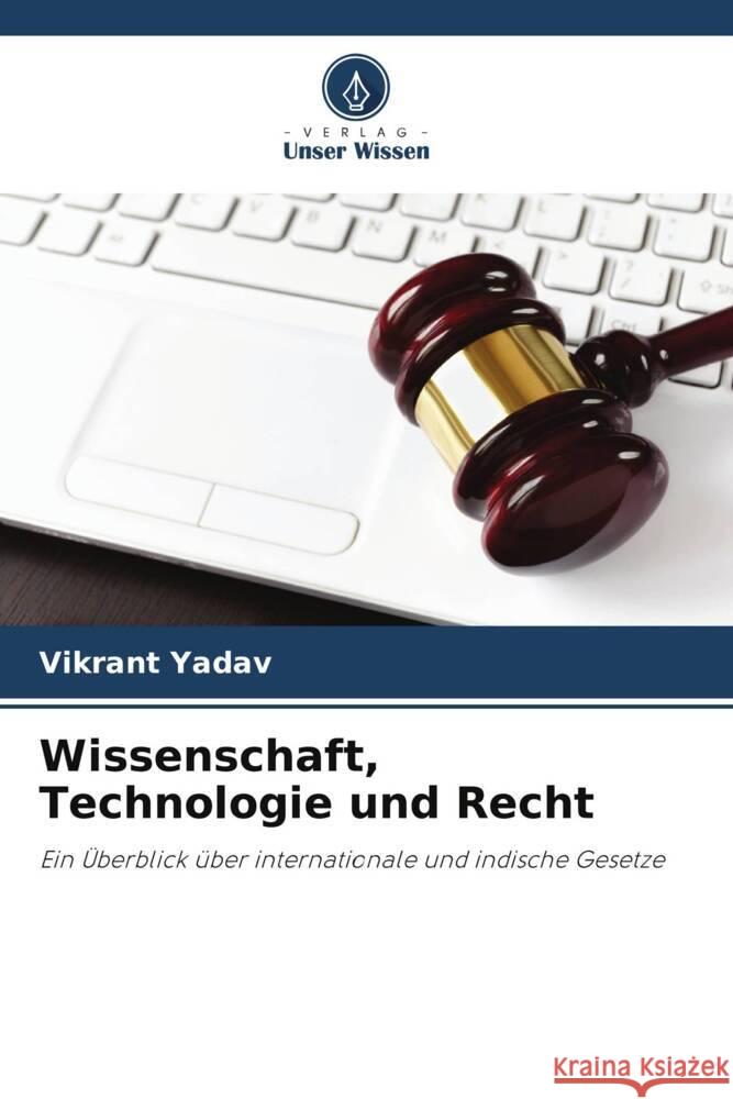 Wissenschaft, Technologie und Recht Vikrant Yadav 9786207114276 Verlag Unser Wissen - książka