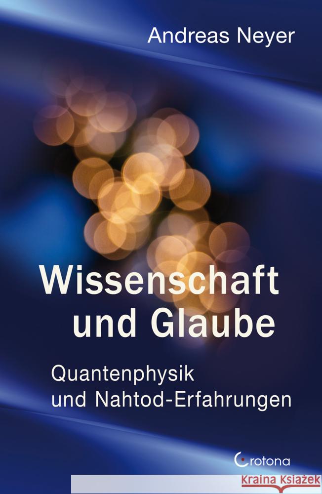 Wissenschaft und Glaube Neyer, Andreas 9783861913054 Crotona - książka