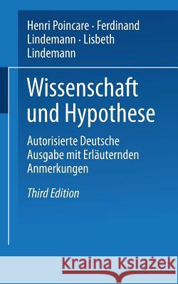 Wissenschaft Und Hypothese: Autorisierte Deutsche Ausgabe Mit Erläuternden Anmerkungen Lindemann, F. 9783663151838 Vieweg+teubner Verlag - książka
