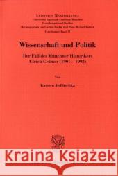 Wissenschaft Und Politik: Der Fall Des Munchner Historikers Ulrich Cramer (197-1992) Jedlitschka, Karsten 9783428118618 Duncker & Humblot - książka