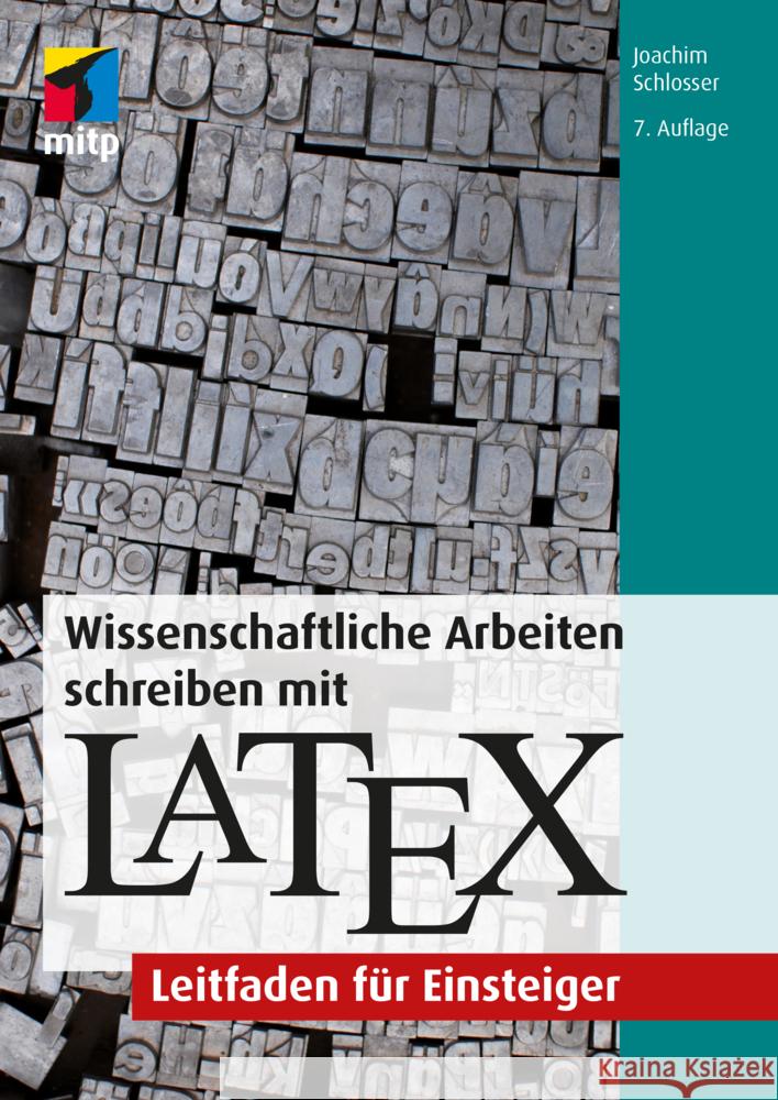 Wissenschaftliche Arbeiten schreiben mit LaTeX Schlosser, Joachim 9783747504468 MITP - książka