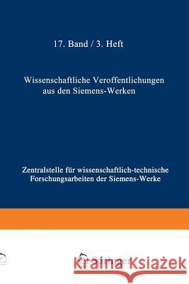 Wissenschaftliche Veröffentlichungen Aus Den Siemens-Werken: XVII. Band Erstes Heft (Abgeschlossen Am 25. Februar 1938) Bingel, Rudolf 9783662227442 Springer - książka