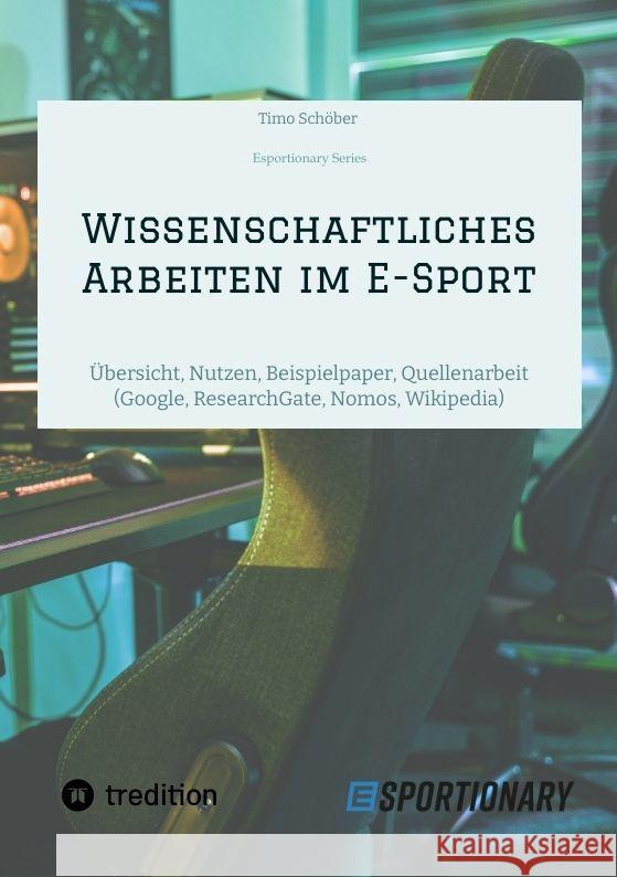 Wissenschaftliches Arbeiten  im E-Sport Schöber, Timo 9783347963764 tredition - książka