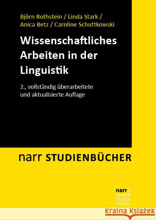 Wissenschaftliches Arbeiten in der Linguistik Rothstein, Björn, Stark, Linda, Betz, Anica 9783823384830 Narr - książka