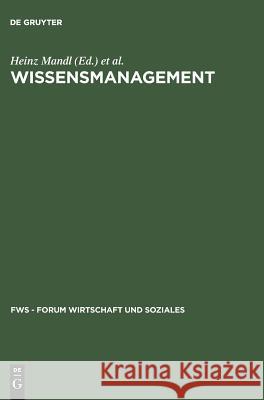 Wissensmanagement Heinz Mandl, Gabi Reinmann-Rothmeier 9783486253863 Walter de Gruyter - książka