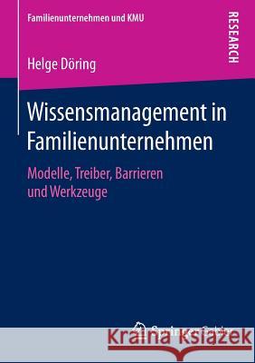 Wissensmanagement in Familienunternehmen Helge Doring 9783658136802 Springer Gabler - książka