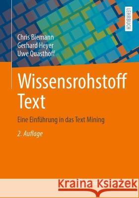 Wissensrohstoff Text: Eine Einführung in Das Text Mining Biemann, Chris 9783658359683 Springer Fachmedien Wiesbaden - książka