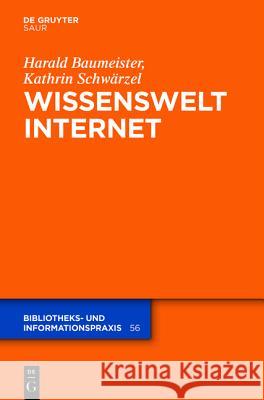 Wissenswelt Internet Baumeister, Harald 9783110338911 De Gruyter Saur - książka