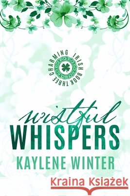 Wistful Whispers: Seamus & Marcella Kaylene Winter 9781963545241 Rockstar Romance LLC - książka