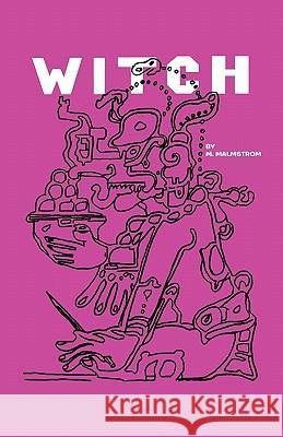 Witch M. Malmstrom 9781426953668 Trafford Publishing - książka