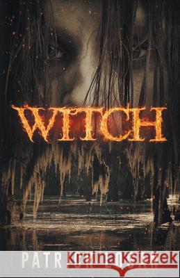 Witch Patrick Logan 9781539575207 Createspace Independent Publishing Platform - książka