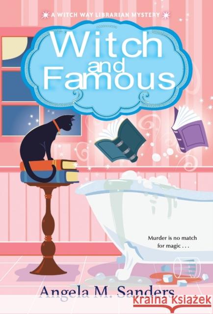 Witch and Famous Angela M. Sanders 9781496728784 Kensington Publishing - książka