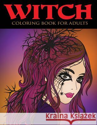 Witch Coloring Book for Adults Alisa Calder 9781949651096 Creative Coloring - książka