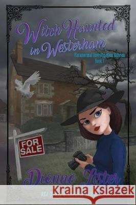 Witch Haunted in Westerham Dionne Lister 9780994602558 Dionne Lister - książka